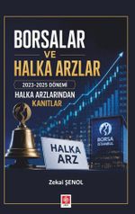 Borsalar ve Halka Arzlar & 2023-2025 Dönemi Halka Arzlarından Kanıtlar
