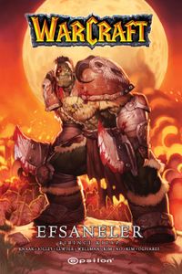 Warcraft Efsaneler (Birinci Kitap)