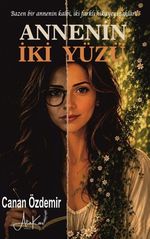 Annenin İki Yüzü