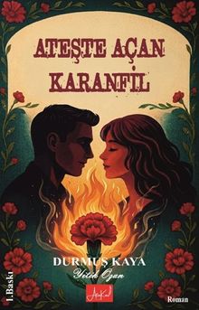 Ateşte Açan Karanfil