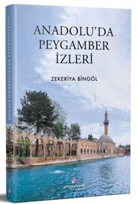Anadolu'da Peygamber İzleri