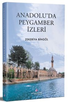 Anadolu'da Peygamber İzleri