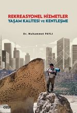 Rekreasyonel Hizmetler Yaşam Kalitesi ve Kentleşme