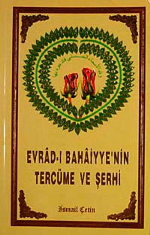 Evrad-ı Bahaiyye'nin Tercüme ve Şerhi (Türkçe)