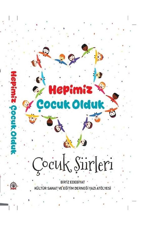 Hepimiz Çocuk Olduk