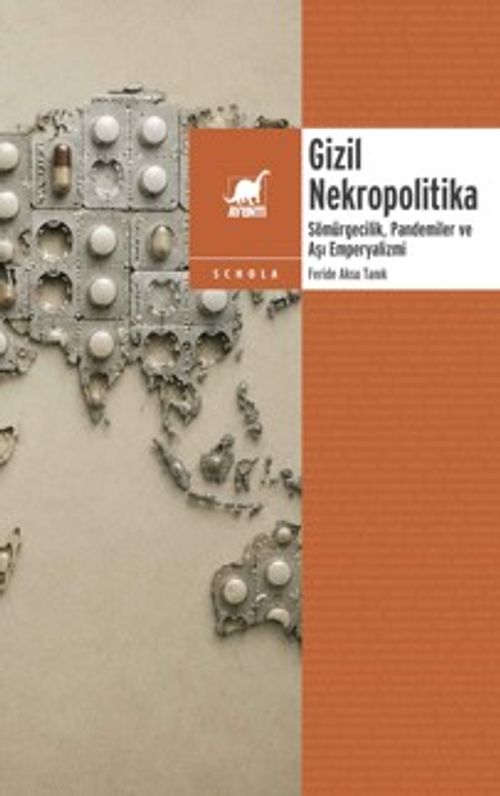 Gizil Nekropolitika: Sömürgecilik, Pandemiler ve Aşı Emperyalizmi