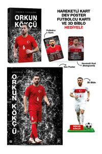 Orkun Kökçü - Sahanın Yıldızları - 3D Biblo, Hareketli Kart, Dev Poster ve Futbolcu Kartı Hediyeli!