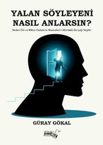 Yalan Söyleyeni Nasıl Anlarsın?