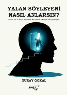 Yalan Söyleyeni Nasıl Anlarsın?