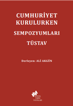 Cumhuriyet Kurulurken Sempozyumları