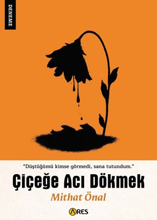 Çiçeğe Acı Dökmek