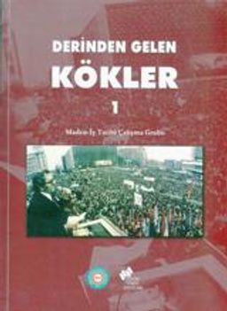 Derinden Gelen Kökler Takım (2 Kitap) & Maden-İş Tarihi Çalışma Grubu