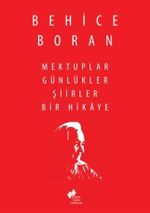 Mektuplar Günlükler Şiirler Bir Hikaye