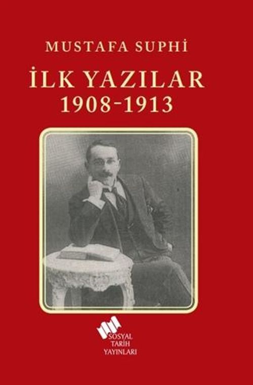 Mustafa Suphi İlk Yazılar 1908-1913