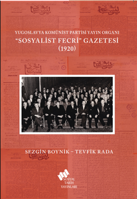 Yugoslavya Komünist Partisi Yayın Organı "Sosyalist Fecri" Gazetesi 1920