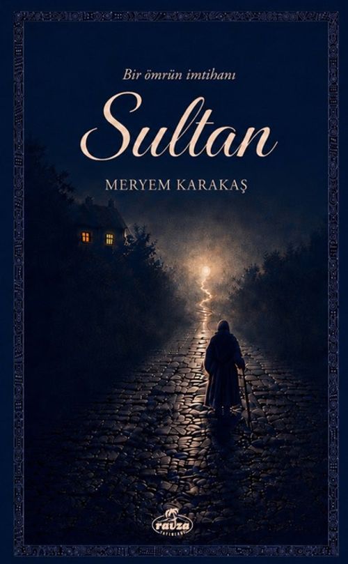 Sultan & Bir Ömrün İmtihanı