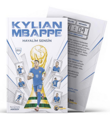 Hayalim Sensin: Kylian Mbappe