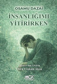 İnsanlığımı Yitirirken