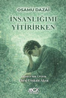 İnsanlığımı Yitirirken