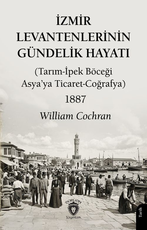 İzmir Levantenlerinin Gündelik Hayatı