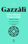 Filozofların Tutarsızlığı &amp; Tehafütü'l-Felasife