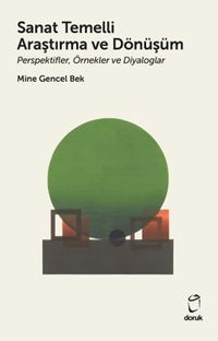 Sanat Temelli Araştırma ve Dönüşüm & Perspektifler, Örnekler ve Diyaloglar