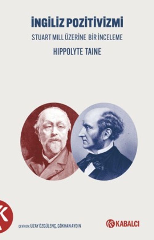 İngiliz Pozitivizmi Stuart Mill Üzerine Bir İnceleme