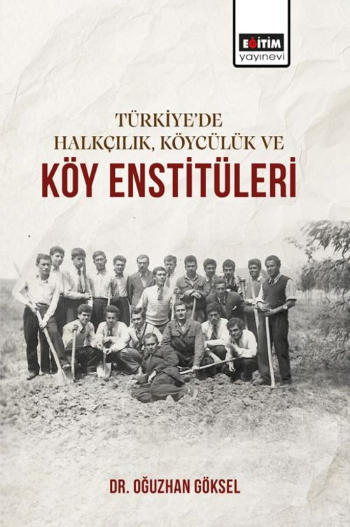 Türkiye'de Halkçılık, Köycülük ve Köy Enstitüleri