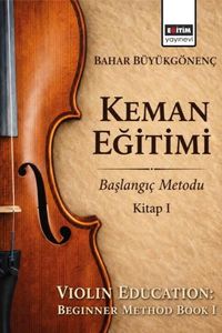 Keman Eğitimi & Başlangıç Metodu Kitap I