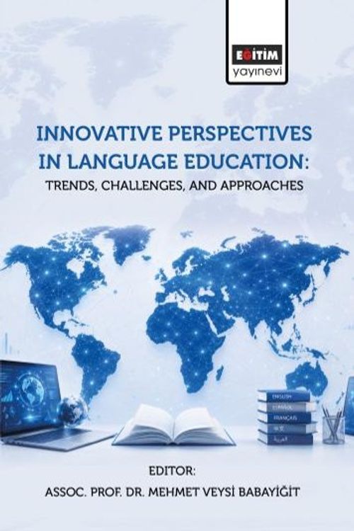 Innovative Perspectives In Language Education: Trends, Challenges, and  Approaches