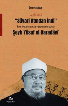 Şeyh Yusuf el-Karadavî & Sübari Atından İndi