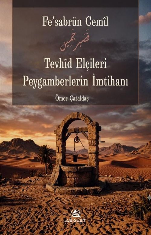 Tevhid Elçileri Peygamberlerin İmtihanı