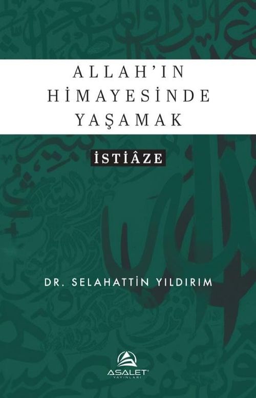 Allah'ın Himayesinde Yaşamak & İstiaze