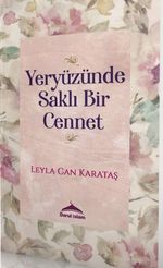 Yeryüzünde Saklı Bir Cennet