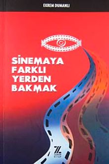 Sinemaya Farklı Yerden Bakmak