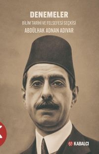 Denemeler & Bilim Tarihi ve Felsefesi Seçkisi