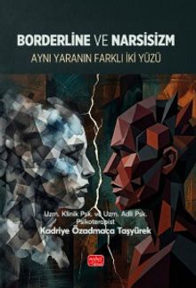 Borderline ve Narsisizm & Aynı Yaranın İki Farklı Yüzü