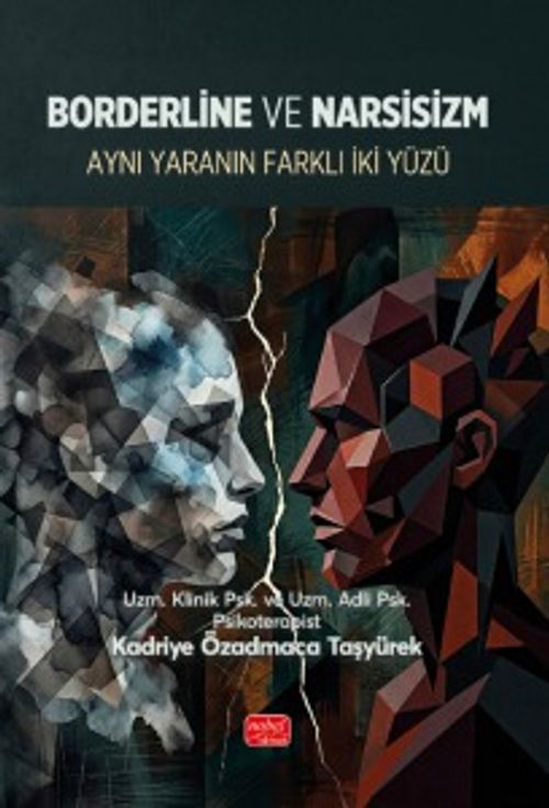 Borderline ve Narsisizm & Aynı Yaranın İki Farklı Yüzü