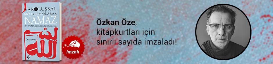 Özkan Öze, "Varoluşsal Bir Eylem Olarak Namaz" kitabını Kitapkurtları için sınırlı sayıda imzaladı!