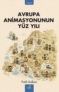 Avrupa Animasyonunun Yüz Yılı