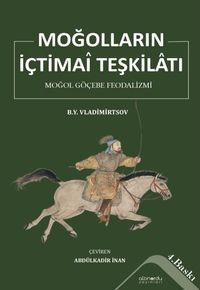 Moğolların İçtimai Teşkilatı & Moğol Göçebe Feodalizmi