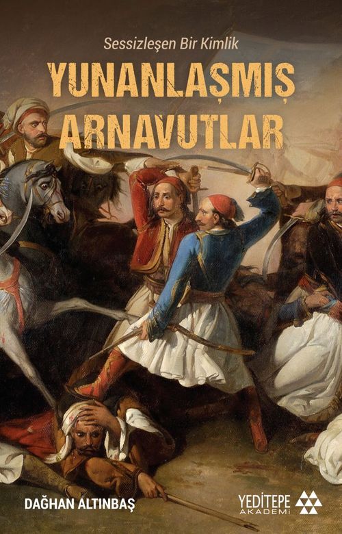 Sessizleşen Bir Kimlik Yunanlaşmış Arnavutlar