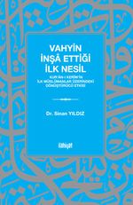 Vahyin İnşa Ettiği İlk Nesil