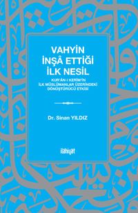 Vahyin İnşa Ettiği İlk Nesil