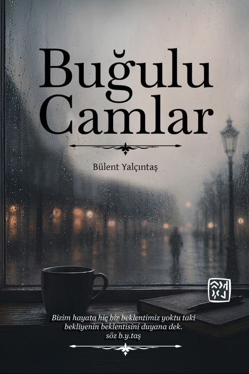 Buğulu Camlar