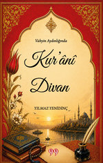 Vahyin Aydınlığında Kur'anî Divan