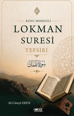 Konu Merkezli Lokman Sûresi Tefsiri