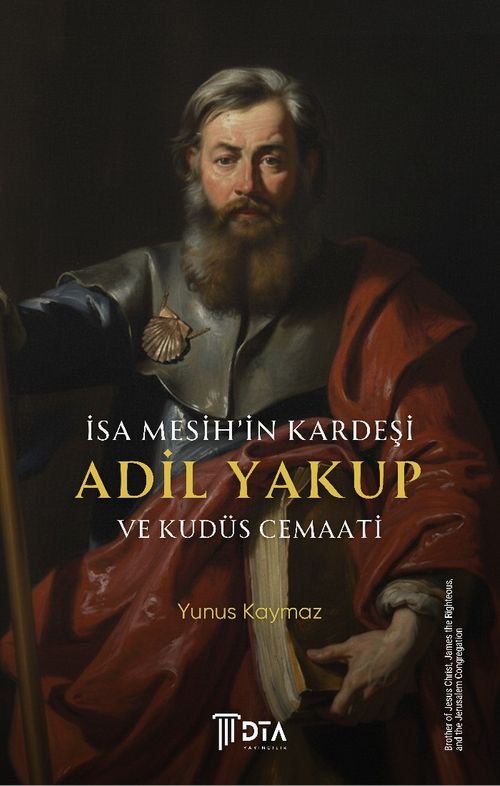 İsa Mesih'in Kardeşi Adil Yakup ve Kudüs Cemaati