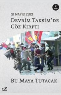 Devrim Taksim'de Göz Kırptı