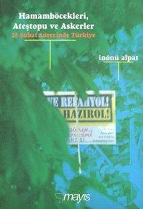 Hamamböcekleri, Ateştopu ve Askerler